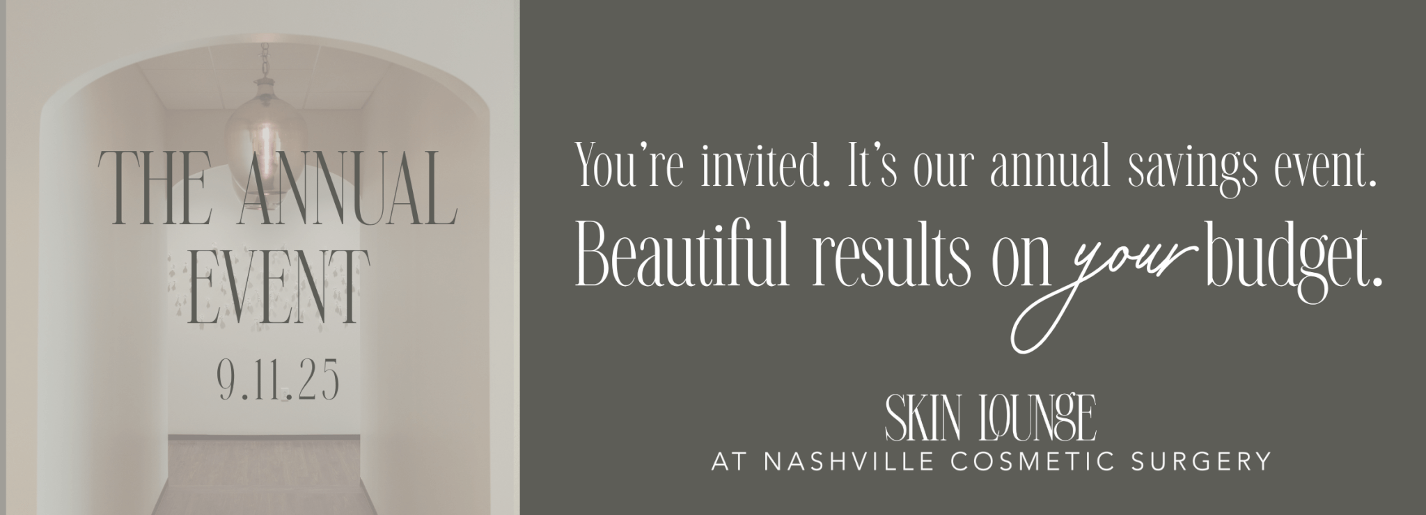 Annual Event-Webpage Header-2376x859 The Annual Event at the Skin Lounge at Nashville Cosmetic Surgery